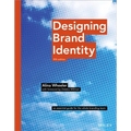 Designing Brand Identity: An Essential Guide for the Whole Branding Team