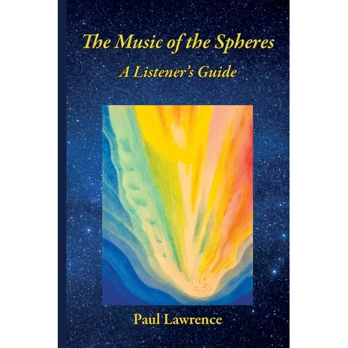 The Music of the Spheres: A Listener's Guide