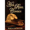 Her Rebel Cowboy