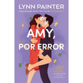 Amy, Por Error