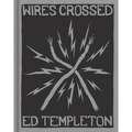 Ed Templeton: Wires Crossed