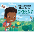 What Does It Mean to Be Green?