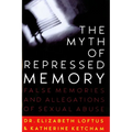 The Myth of Repressed Memory: False Memories and Allegations of Sexual Abuse