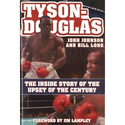 Tyson-Douglas: The Inside Story of the Upset of the Century