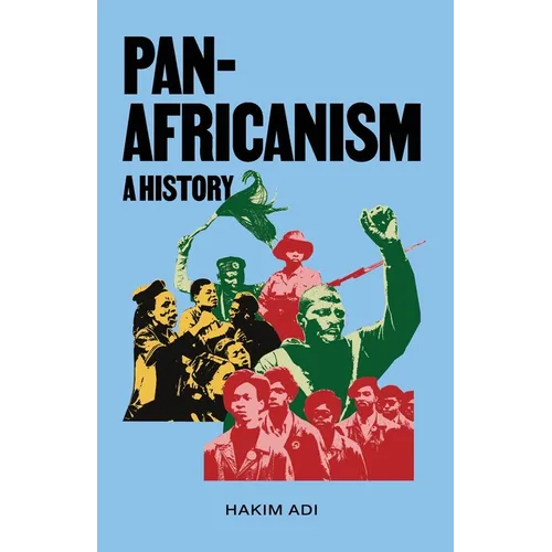 Pan-Africanism: A History: A History