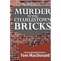 Murder in the Charlestown Bricks: A Dermot Sparhawk Crime Novel