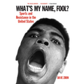 What's My Name, Fool?: Sports and Resistance in the United States