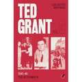 The Writings of Ted Grant, Volume 3: 1945-46: The Aftermath