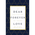 Dear Forever Love: A Collection of Poems