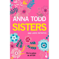Sisters: Lazos Infinitos (Un Relato Moderno de Mujercitas) / The Spring Girls (a Modern-Day Retelling of Little Women)