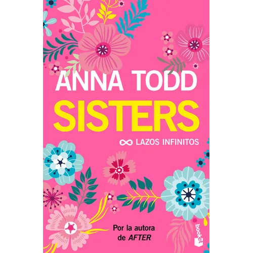 Sisters: Lazos Infinitos (Un Relato Moderno de Mujercitas) / The Spring Girls (a Modern-Day Retelling of Little Women)