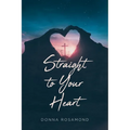 Straight to Your Heart