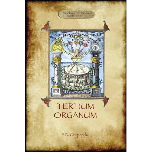 Tertium Organum: a key to the enigmas of the world (Aziloth Books)