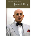 Conversations with James Ellroy