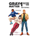 Gray Matter: The Graphic Novel (Volume One)