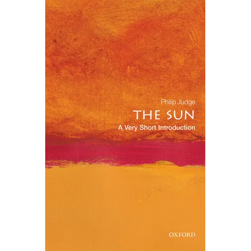 The Sun: A Very Short Introduction
