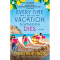 Every Time I Go on Vacation, Someone Dies