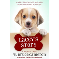 Lacey's Story: A Puppy Tale