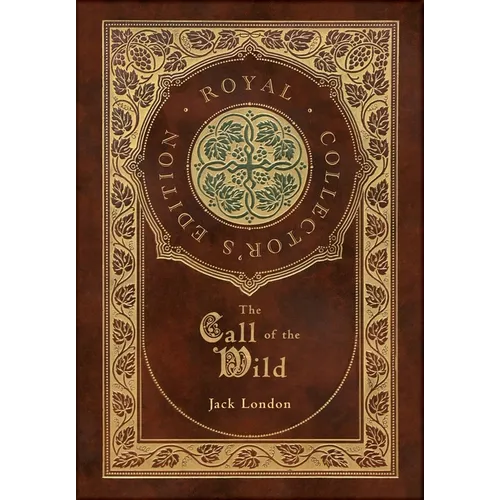 The Call of the Wild (Royal Collector's Edition)