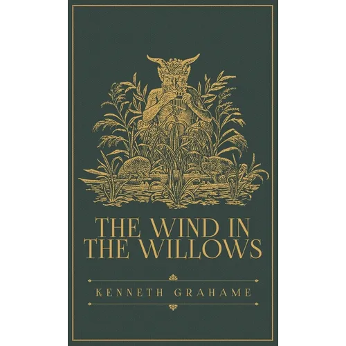 The Wind in the Willows: The Original 1908 Edition