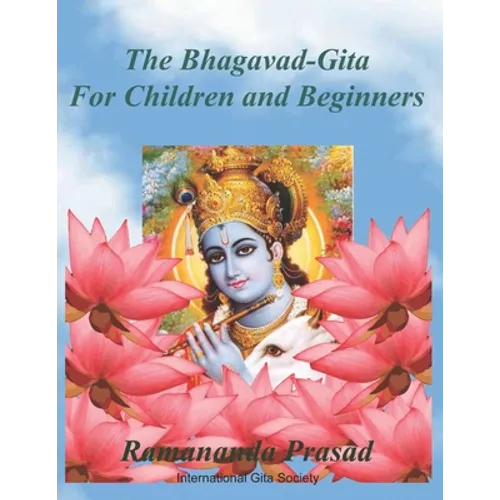The Bhagavad-Gita (For Children and Beginners): In both English and Hindi lnguages