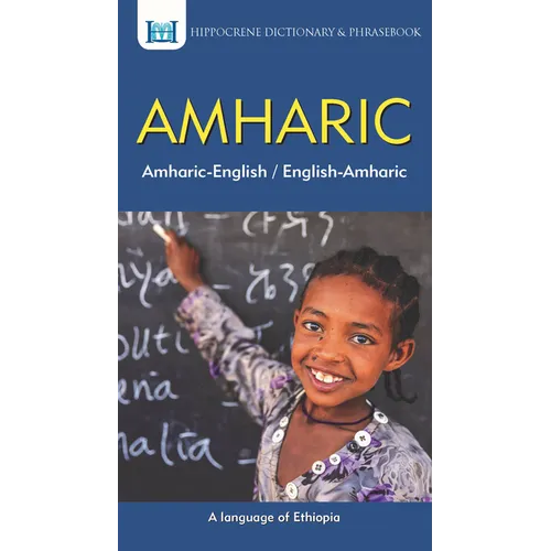 Amharic-English/ English-Amharic Dictionary & Phrasebook