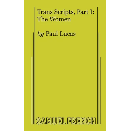 Trans Scripts, Part 1: The Women