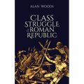 Class Struggle in the Roman Republic