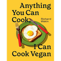 Anything You Can Cook, I Can Cook Vegan