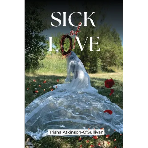 Sick of Love