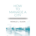 How to Manage a City: A Practitioner's Perspective