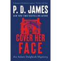 Cover Her Face: An Adam Dalgliesh Mystery