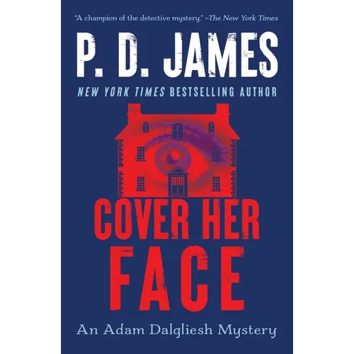 Cover Her Face: An Adam Dalgliesh Mystery