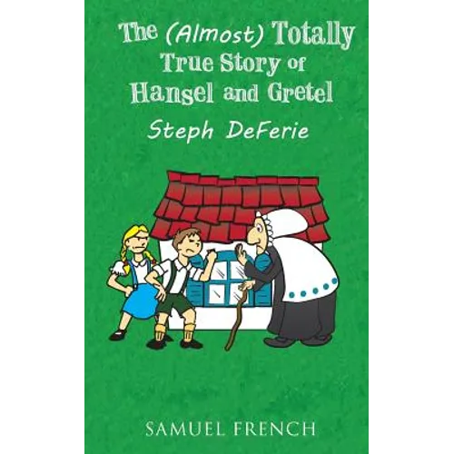 The (Almost) Totally True Story of Hansel and Gretel