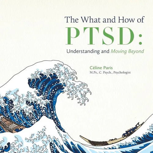The What and How of PTSD: Understanding and Moving Beyond