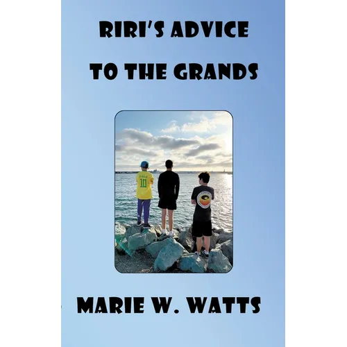 RiRi's Advice To The Grands