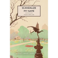 Scandalize My Name