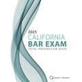 2025 California Bar Exam Total Preparation Book