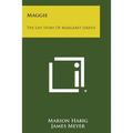 Maggie: The Life Story of Margaret Lekeux