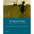 In Harm's Way: A History of the American Military Experience