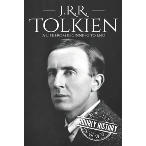 J. R. R. Tolkien: A Life from Beginning to End