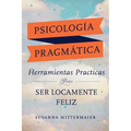 Psicología Pragmática (Pragmatic Psychology Spanish)