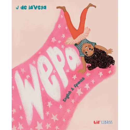 Wepa (Bilingual: English/Spanish): English & Spanish