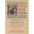 Quid Gloriaris Militia (Denis the Carthusian's Commentary on the Psalms): Vol. 3 (Psalms 51-75)