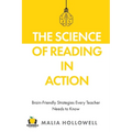 The Science of Reading in Action: Brain-Friendly Strategies Every Teacher Needs to Know