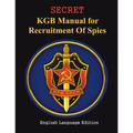 SECRET KGB Manual for Recruitment of Spies