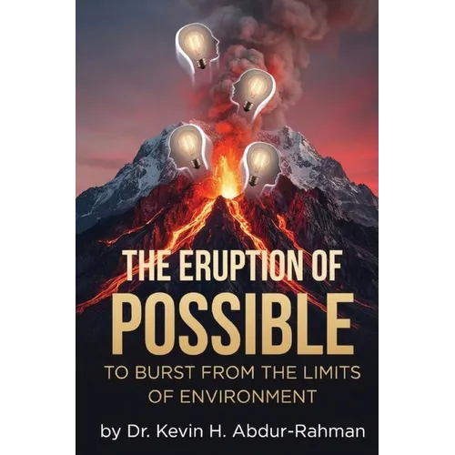 The Eruption of Possible