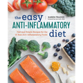 The Easy Anti Inflammatory Diet: Fast and Simple Recipes for the 15 Best Anti-Inflammatory Foods