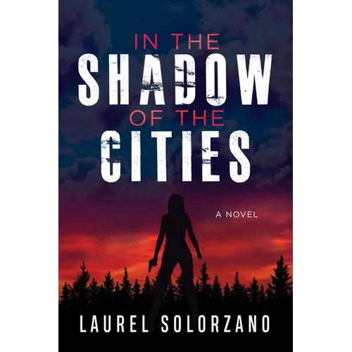 In the Shadow of the Cities, a Novel