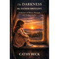 The Darkness My Father Brought
